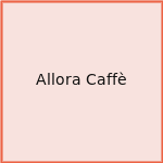 Allora Caffè